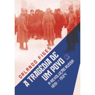 Imagem de A Tragédia De Um Povo - A Revolução Russa (1891-1924) - RECORD, 3