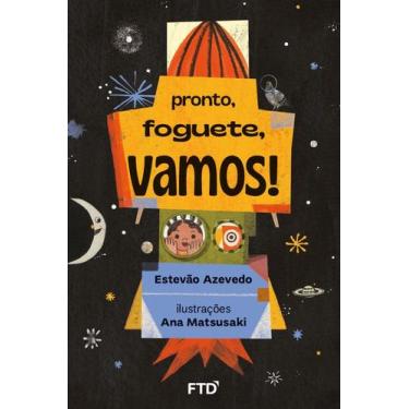Imagem de Livro - Pronto, foguete, vamos!