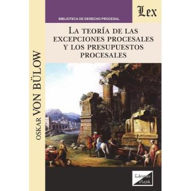 Imagem de Teoría de las excepciones procesales y los presupuestos procesales, la