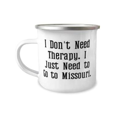 Imagem de Presentes motivacionais do Missouri, I Don't Need Therapy. Caneca de acampamento de 355 ml com a frase "I Just Need to Go to Missouri"