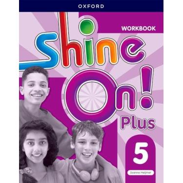 Imagem de Shine On! Plus: Level 5: Workbook: Keep playing, learning, and shining together!