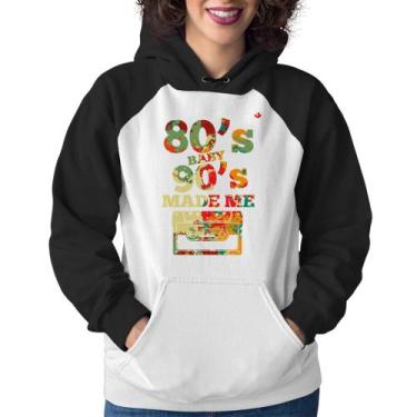 Imagem de Moletom Feminino 80's Baby 90's made me - Foca na Moda, Branco, Preto,