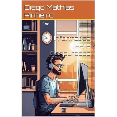 Imagem de Informática Para Concursos: Software, Hardware, Requisitos, Banco de Dados, Data Mining, Patterns, UML, Engenharia de Software, Governança, Programação, Métricas, Metodologias Ágeis, PMBOK, Redes