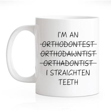 Imagem de RZHV Caneca novidade I Am Orthodawntist I Straighten Teeth 325 ml, caneca de café engraçada para dentista, presentes de escritório de humor para assistente de dentista higienista dental, presentes de