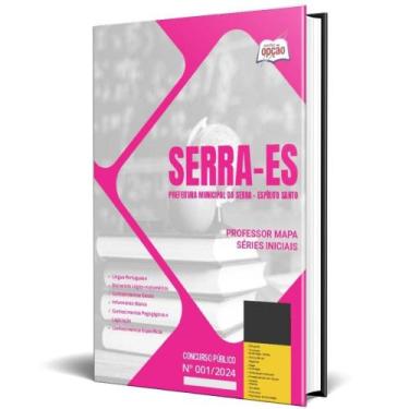 Imagem de Apostila Prefeitura Serra Es 2024 Professor Mapa Séries - Apostilas Op