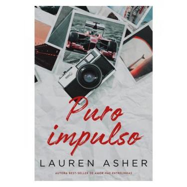 Imagem de Puro Impulso | Da Autora Best-Seller De Amor Nas Entrelinhas