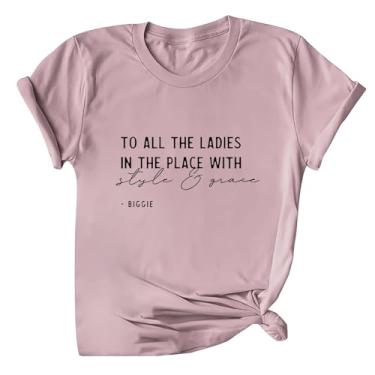 Imagem de to All The Ladies in The Place with Style and Grace Camisetas casuais de verão femininas manga curta gola redonda túnicas, Rosa choque, M
