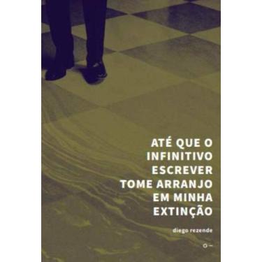 Imagem de Até Que o Infinitivo Escrever Tome Arranjo em Minha Extinção - URUTAU 