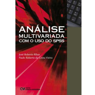 Imagem de Livro - Análise Multivariada com Uso do SPSS - José Roberto Ribas e Paulo Roberto da Costa Vieira 