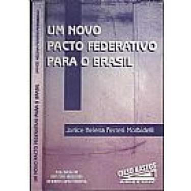 Imagem de Um Novo Pacto Federativo Para O Brasil