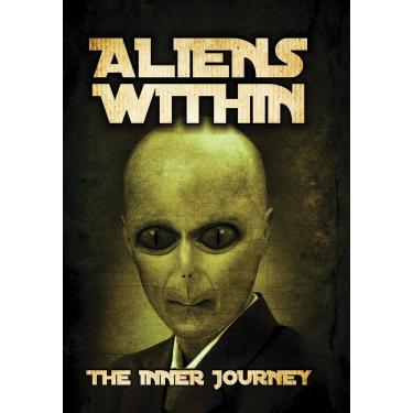 Imagem de Aliens Within: The Inner Journey