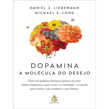 Imagem de Dopamina - A Molecula Do Desejo