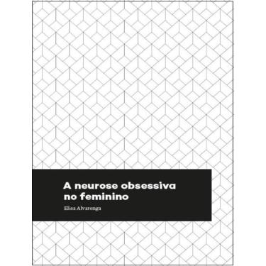 Imagem de Neurose Obsessiva No Feminino,A