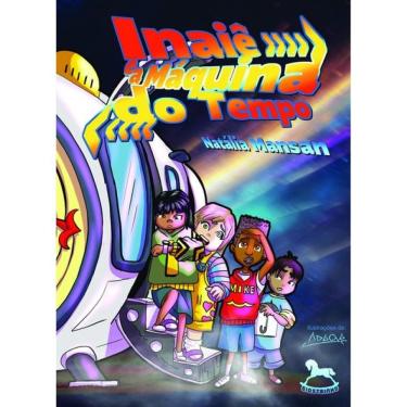 Imagem de Inaiê E A Máquina Do Tempo