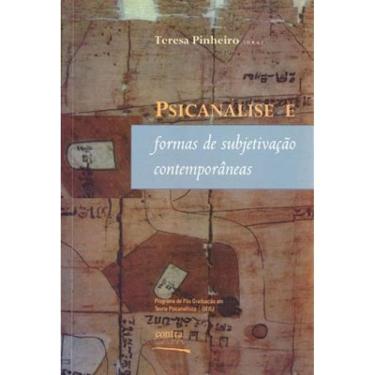 Imagem de Psicanalise E Formas De Subjetivaçao Contemporaneas
