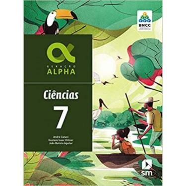 Imagem de Geracao alpha bncc   ciencias   7 ano   ef ii   ed 2019 - EDICOES SM -