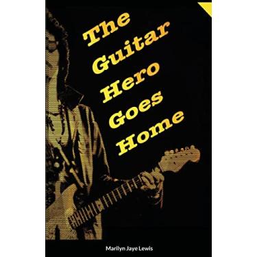 Imagem de The Guitar Hero Goes Home