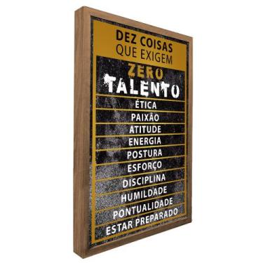 Imagem de Quadro Motivacional Zero Talento - TACOLADO PAPEL DE PAREDE, 20 x 30cm