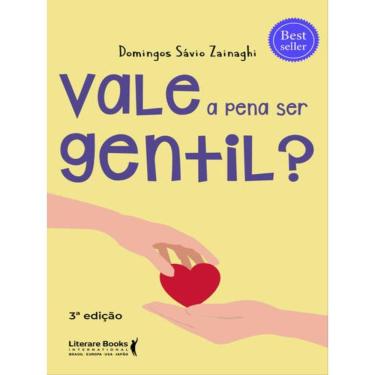 Imagem de Vale A Pena Ser Gentil?