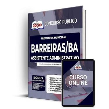 Imagem de Apostila Prefeitura de Barreiras - BA - Assistente Administrativo - Ap