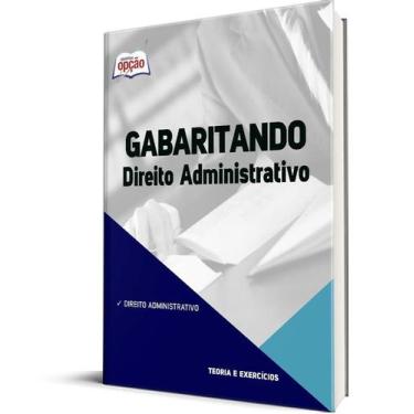 Imagem de Apostila Gabaritando - Direito Administrativo - Apostilas Opção