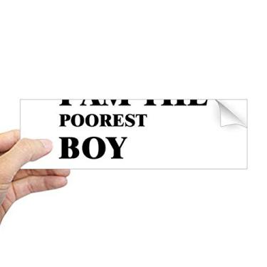 Imagem de DIYthinker Adesivo retangular I Am The Poorest Boy para janela de notebook