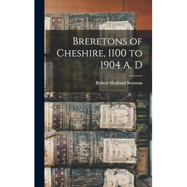 Imagem de Breretons of Cheshire, 1100 to 1904 A. D