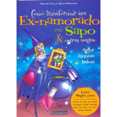 Imagem de Como Transformar seu Ex-namorado em Sapo e Outras Magias, 3