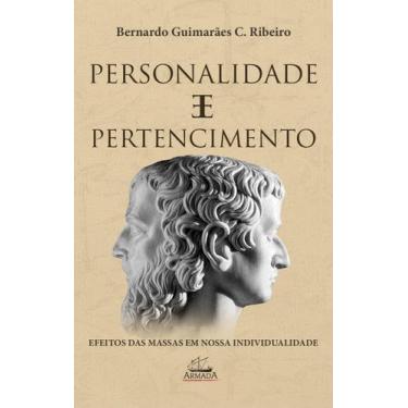 Imagem de Livro - Personalidade E Pertencimento: Efeitos Das Massas Em Nossa Ind