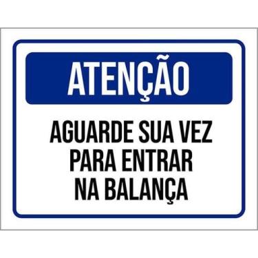 Imagem de Kit 5 Placas Atenção Aguarde Sua Vez Entrar Balança - Sinalizo