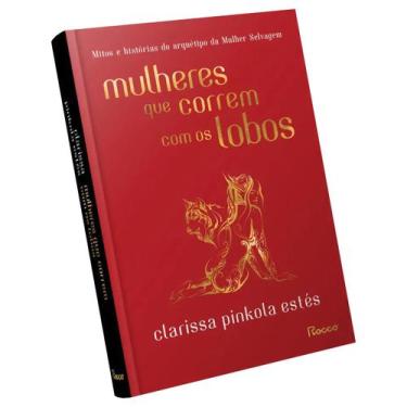 Imagem de Mulheres que correm com os lobos - Mitos e histórias do arquétipo da M