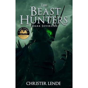 Imagem de The Beast Hunters Dark Sovereign (The Beast Hunter of Ashbourn Book 2) (English Edition)