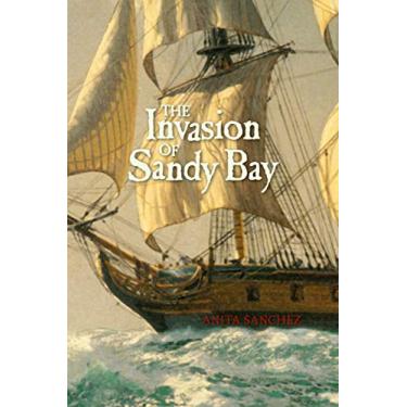 Imagem de The Invasion of Sandy Bay (English Edition)