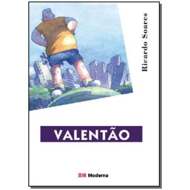 Imagem de Valentao - Col.esta na Minha Mao Viver Valores - Editora Moderna Didat