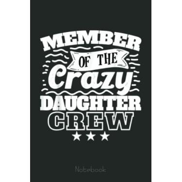 Imagem de Member Of The Crazy Daughter Crew Cool Crazy Family Party Notebook: Funny Monster Trucks Gifts for Kids Great Kids Appreciation Thank Gag Gifts for Girls Toddler Boys Dad Mom