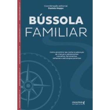 Imagem de Bússola Familiar: Como Encontrar Seu Norte na Educação de Crianças e A