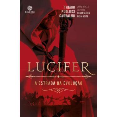 Imagem de Lucifer - A Estrada da Evolução - ARUANDA EDITORA