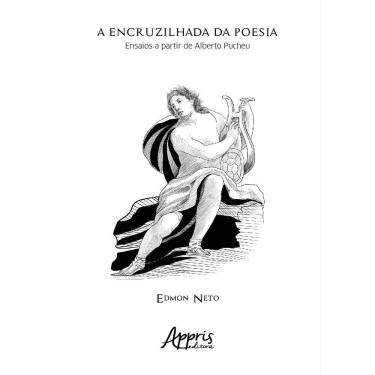 Imagem de A Encruzilhada da Poesia: Ensaios a Partir de Alberto Pucheu
