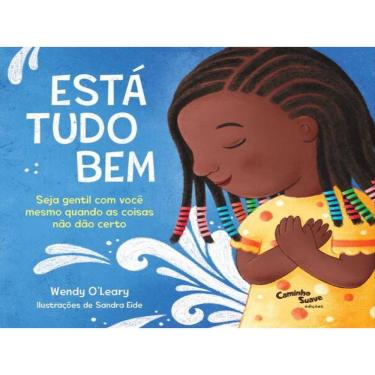 Imagem de Está Tudo Bem – Seja Gentil Com Você Mesmo Quando As Coisas Não Dão Certo