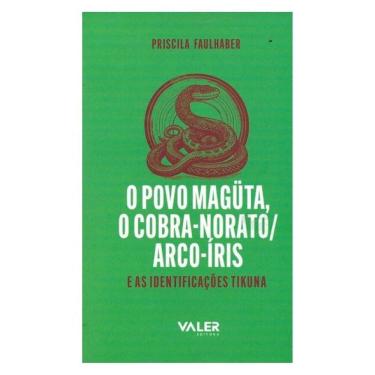Imagem de O Povo Magüta, O Cobra-Norato/Arco-Íris E As Identificações Tikuna