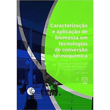 Imagem de Caracterização E Aplicação De Biomassa Em Tecnologias De Conversão Termoquímica