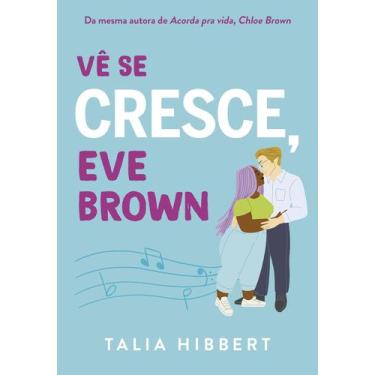 Imagem de Livro - Vê se cresce, Eve Brown  Sucesso no TikTok