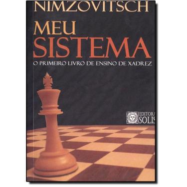 Imagem de Livro - Meu Sistema: O Primeiro Livro De Ensino De Xadrez