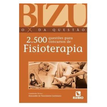 Imagem de Bizu - O X Da Questão - 2500 Questões Para Concursos De Fisioterapia -