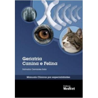 Imagem de Geriatria Canina E Felina - Editora Medvet