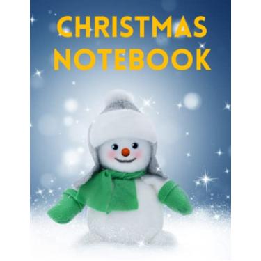 Imagem de Christmas notebook cover : |110 pages | notebook, christmas notebook best gift for you in your birthday,sketchbook: Christmas notebook cover 110 pages size 8.5 × 11 inch