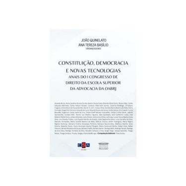 Imagem de Constituição, Democracia E Novas Tecnologias Anais Do I Congresso De Direito Da Escola Superior Da A