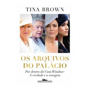 Imagem de Os Arquivos do Palácio - Por Dentro da Casa Windsor: A Verdade e a Vor
