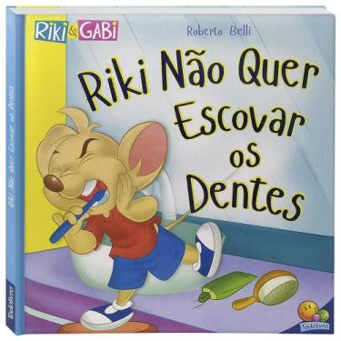 Imagem de Livro - Comportamentos:Riki Não Quer Escovar Os Dentes (Riki & Gabi)