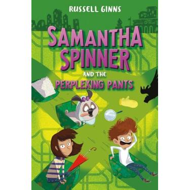 Imagem de Samantha Spinner and the Perplexing Pants: 4